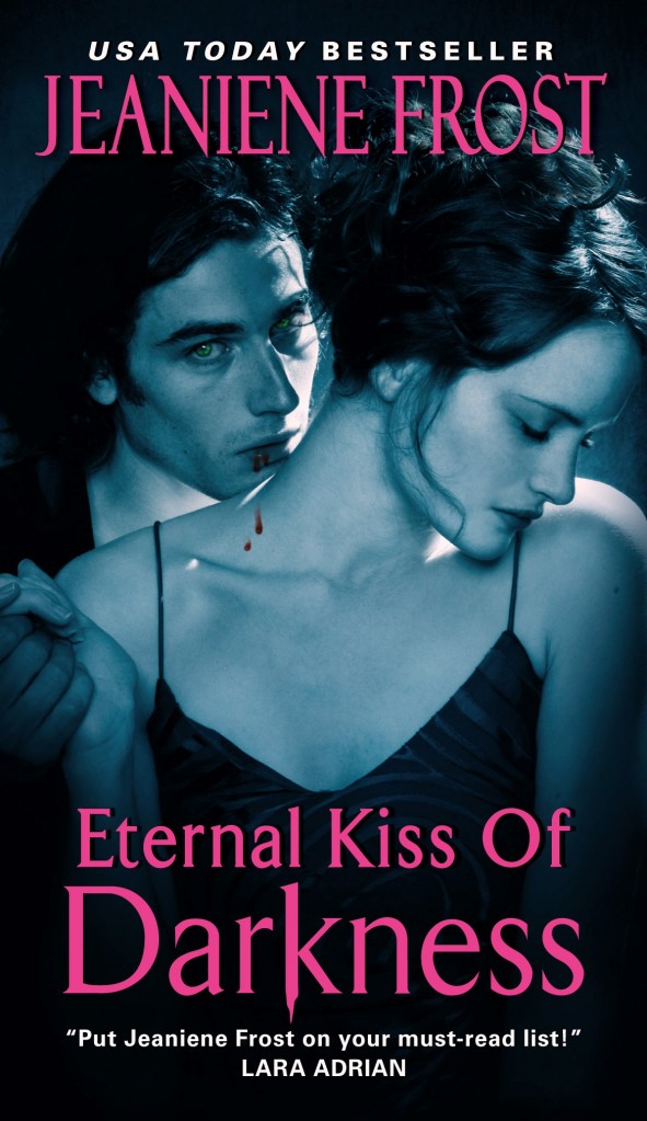 Eternal Kiss of Darkness by Jeaniene Frost